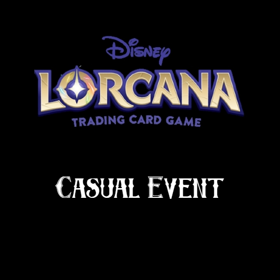 Event: Lorcana Casual Entry $10.00